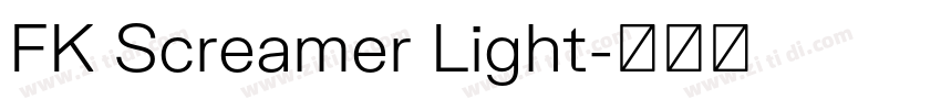 FK Screamer Light字体转换